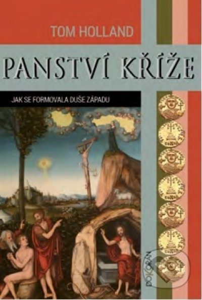 Panství kříže - Tom Holland