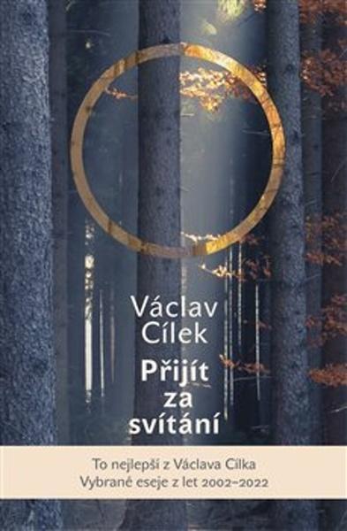 Přijít za svítání - Václav Cílek