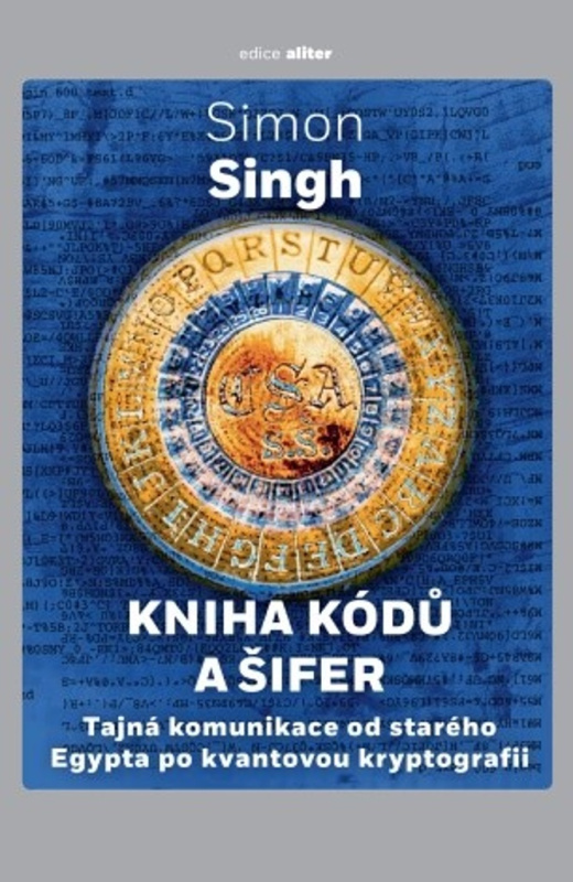 Kniha kódů a šifer - Simon Singh