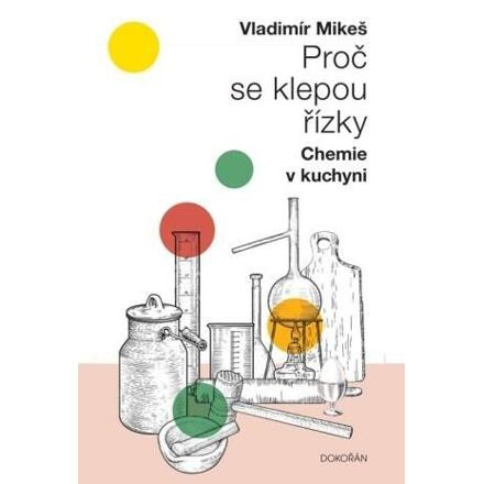 Proč se klepou řízky - Vladimír Mikeš