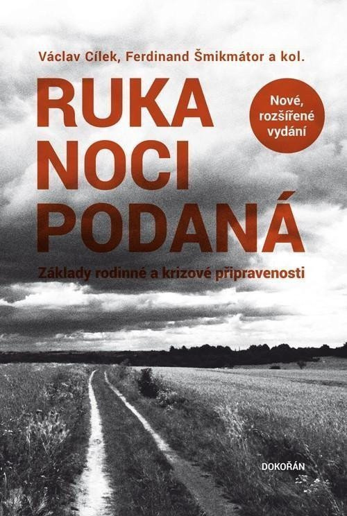 Ruka noci podaná - Václav Cílek, Ferdinand Šmikmátor, kol.