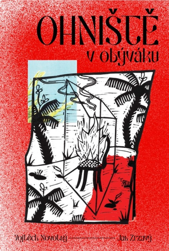 Ohniště v obýváku - Jan Zrzavý, Vojtěch Novotný