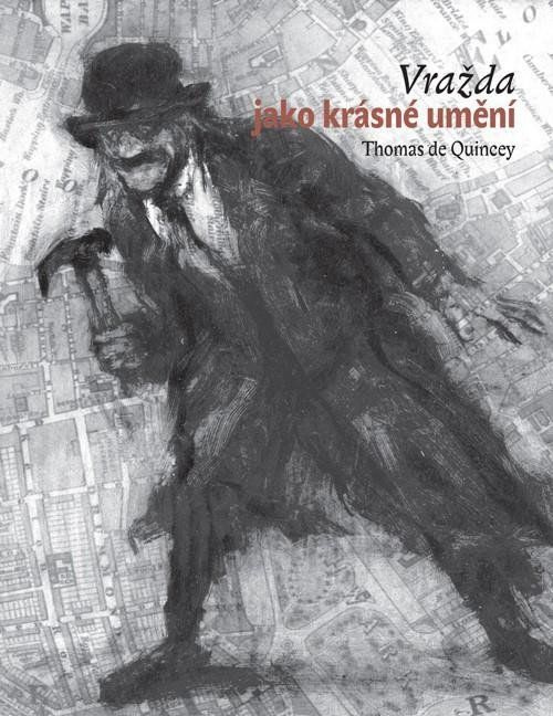Vražda jako krásné umění - Thomas De Quincey