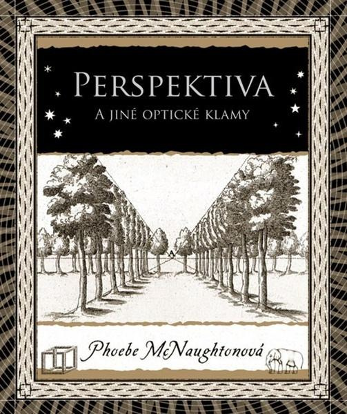 Perspektiva a jiné optické klamy - Phoebe McNaughtonová