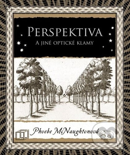 Perspektiva a jiné optické klamy - Phoebe McNaughtonová