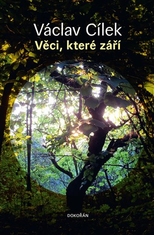 Věci, které září - Václav Cílek