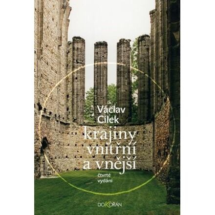 Krajiny vnitřní a vnější - Václav Cílek