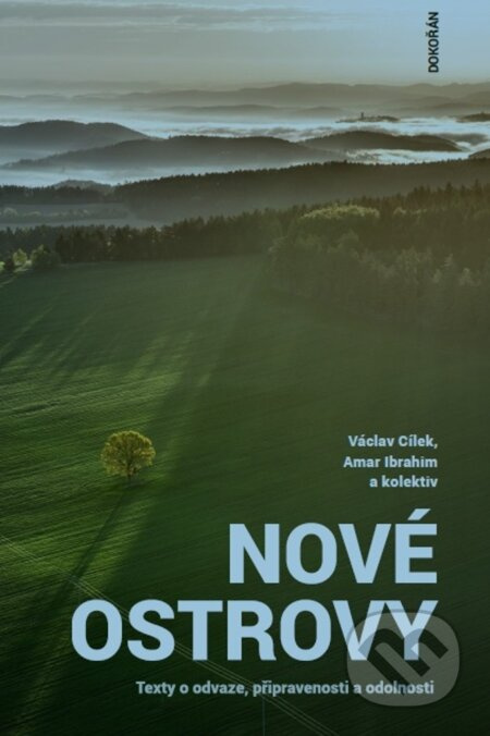 Nové ostrovy - Václav Cílek, Amar Ibrahim, kol.
