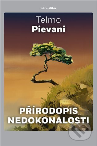Přírodopis nedokonalosti - Telmo Pievani
