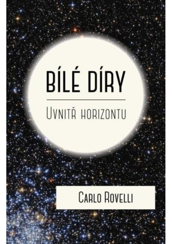 Bílé díry - Carlo Rovelli