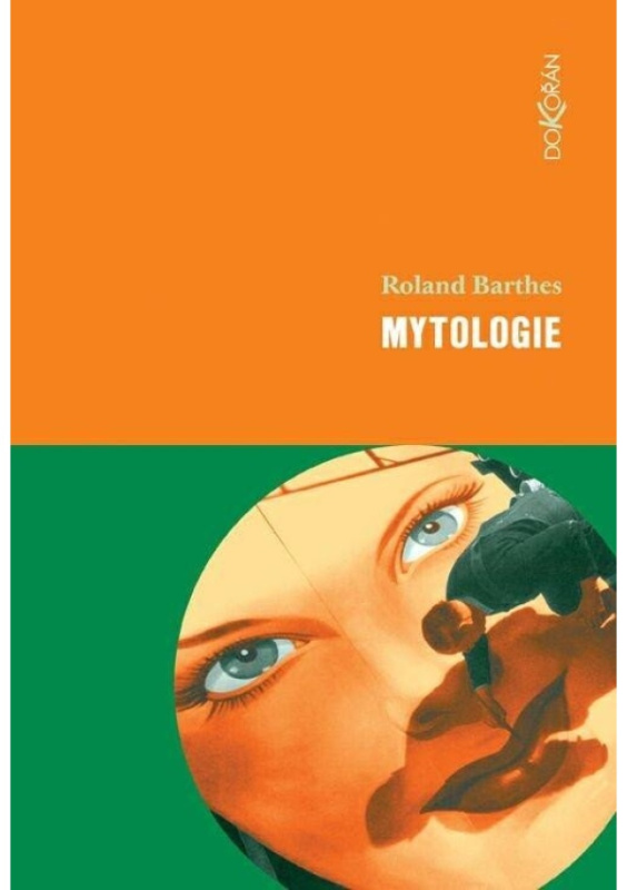 Mytologie - Roland Barthes