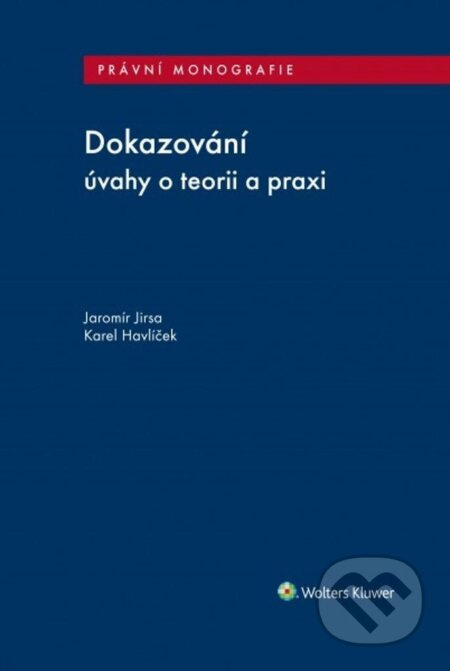 Dokazování - Jaromír Jirsa, Karel Havlíček