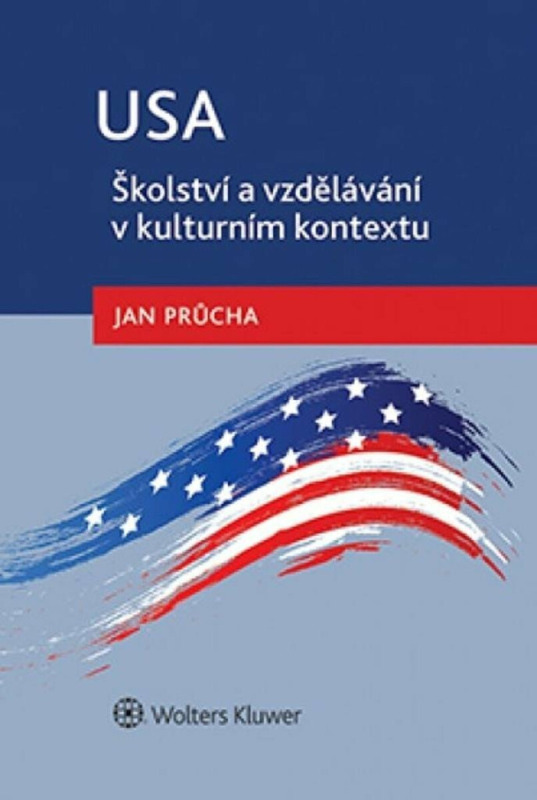 USA - Školství a vzdělávání v kulturním kontextu - Jan Průcha
