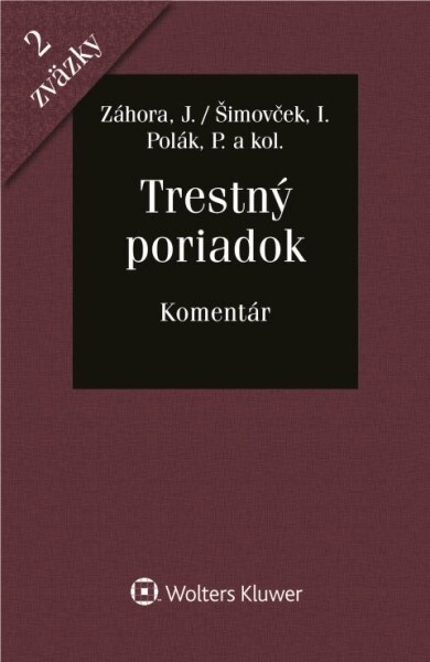 Trestný poriadok (Komentár) - Jozef Záhora, Peter Polák, Ivan Šimovček - kniha z kategorie Právo