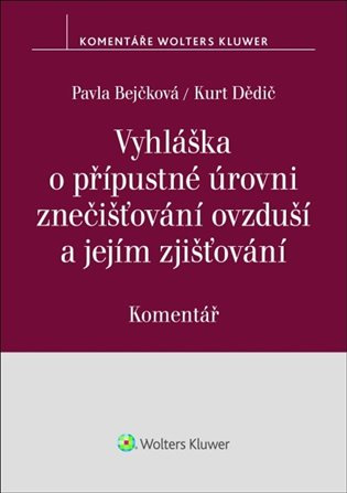 Vyhláška o přípustné úrovni znečišťování ovzduší a jejím zjišťování - kniha z kategorie Humanitní a společenské vědy