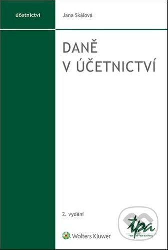 Daně v účetnictví - Jana Skálová - kniha z kategorie Účetnictví a daně