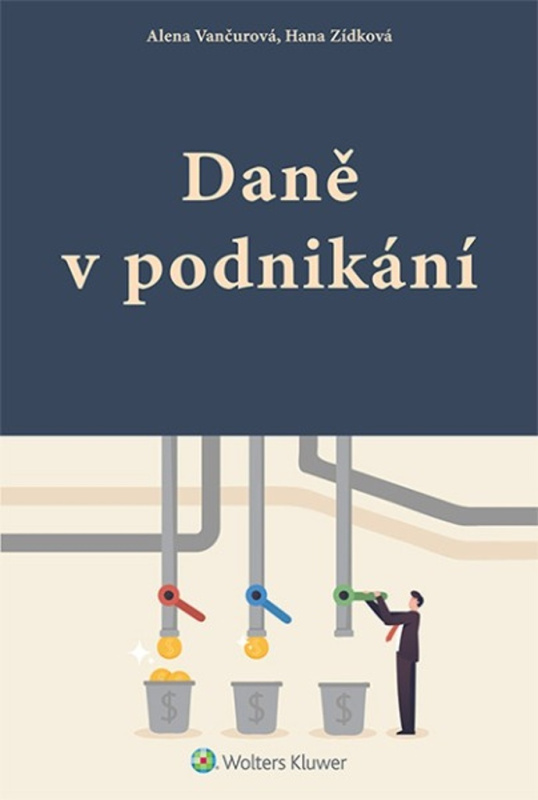 Daně v podnikání - Alena Vančurová, Hana Zídková,