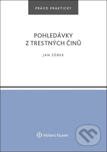 Pohledávky z trestných činů - Jan Zůbek - kniha z kategorie Odborné a naučné