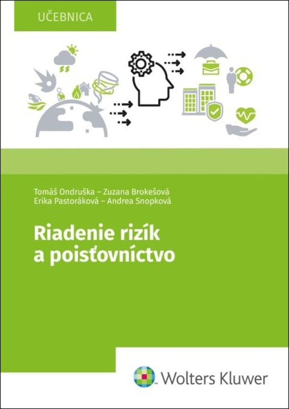 Riadenie rizík a poisťovníctvo - Tomáš Ondruška, Zuzana Brokešová, Andrea Snopková - kniha z kategorie Vysoké školy