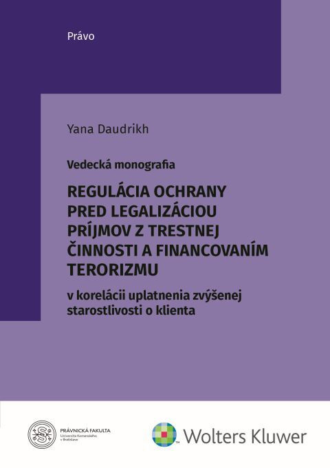 Regulácia ochrany pred legalizáciou príjmov z trestnej činnosti - kniha z kategorie Trestní právo
