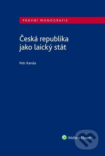 Česká republika jako laický stát - Petr Karola - kniha z kategorie Odborné a naučné