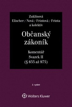 Občanský zákoník Svazek II - Dita Frintová, Ondřej Frinta, Hana Nová, kol., Michaela Zuklínová, David Elischer