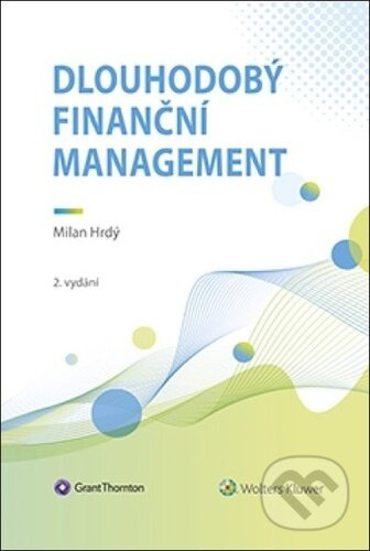 Dlouhodobý finanční management - Milan Hrdý