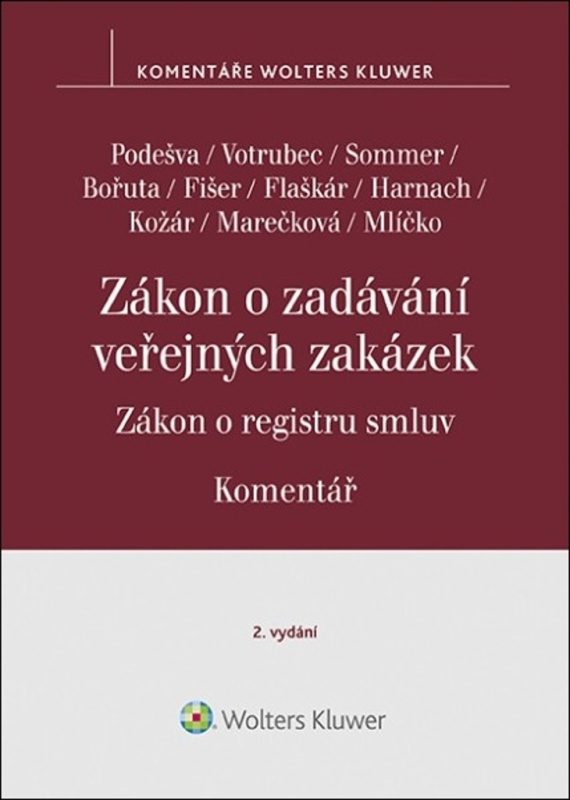 Zákon o zadávání veřejných zakázek. Zákon o registru smluv - Vilém Podešva, Lukáš Sommer, Jiří Votrubec, Martin Flaškár, Jiří Harnach, Jan Měkota, Martin Janoušek