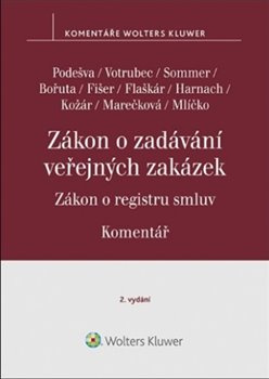 Zákon o zadávání veřejných zakázek. Zákon o registru smluv - Vilém Podešva, Lukáš Sommer, Jiří Votrubec, Martin Flaškár, Jiří Harnach, Jan Měkota, Martin Janoušek