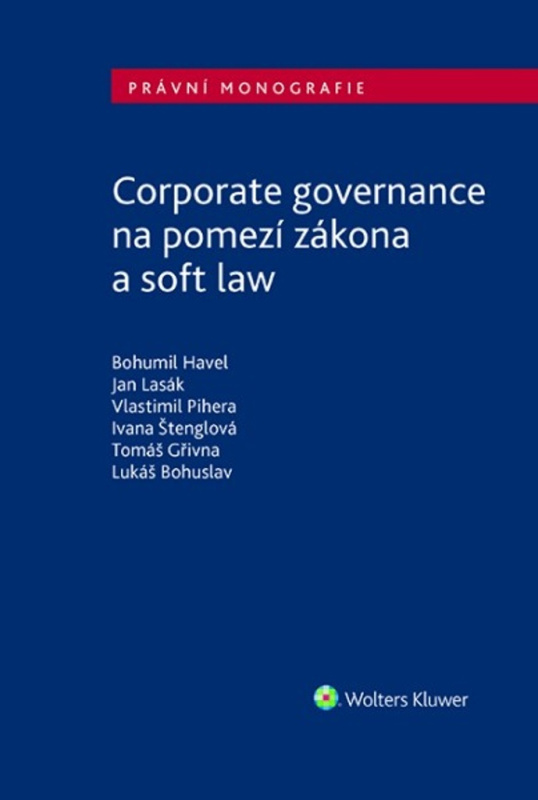 Corporate governance na pomezí zákona a soft law - kol., Vlastimil Pihera