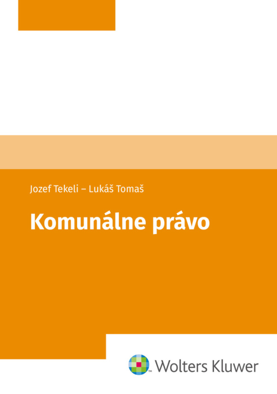 Komunálne právo - Jozef Tekeli, Lukáš Tomaš - kniha z kategorie Vysoké školy