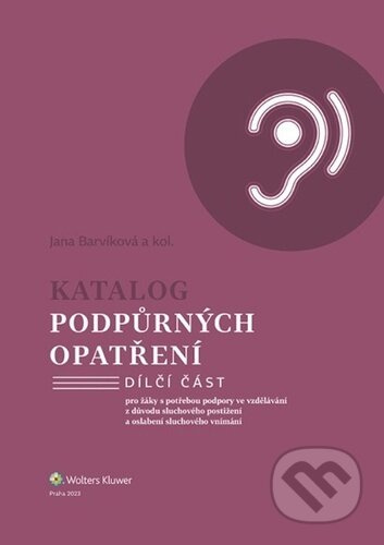 Katalog podpůrných opatření (pro žáky s potřebou podpory ve vzdělávání z důvodu sluchového postižení...) - kniha z kategorie Didaktika