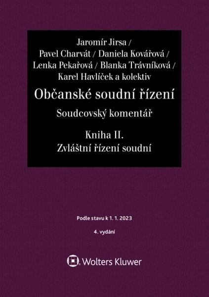 Občanské soudní řízení Soudcovský komentář Kniha II. - Jaromír Jirsa, kol.