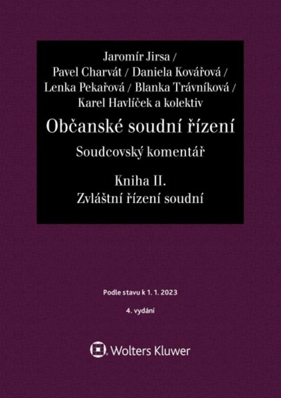 Občanské soudní řízení Soudcovský komentář Kniha II. - Jaromír Jirsa, kol.