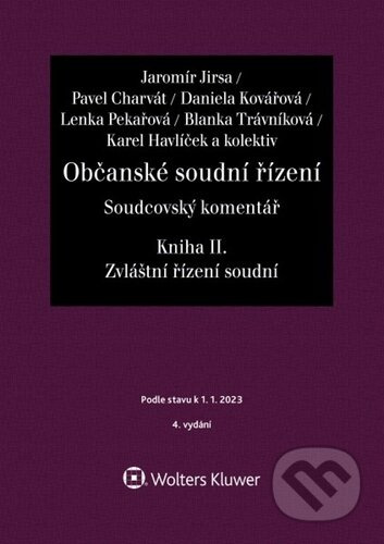 Občanské soudní řízení Soudcovský komentář Kniha II. - Jaromír Jirsa, kol.