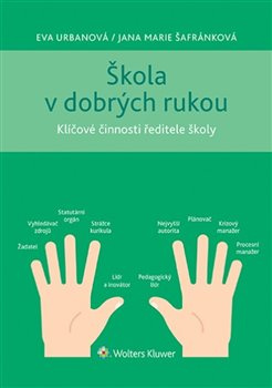 Škola v dobrých rukou - Jana Marie Šafránková, Eva Urbanová