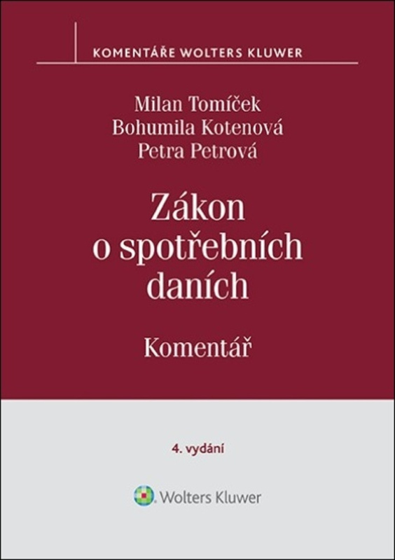 Zákon o spotřebních daních - Bohumila Kotenová, Petra Petrová, Milan Tomíček