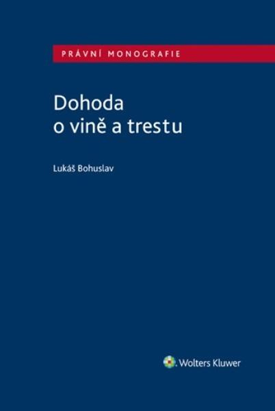 Dohoda o vině a trestu - Lukáš Bohuslav