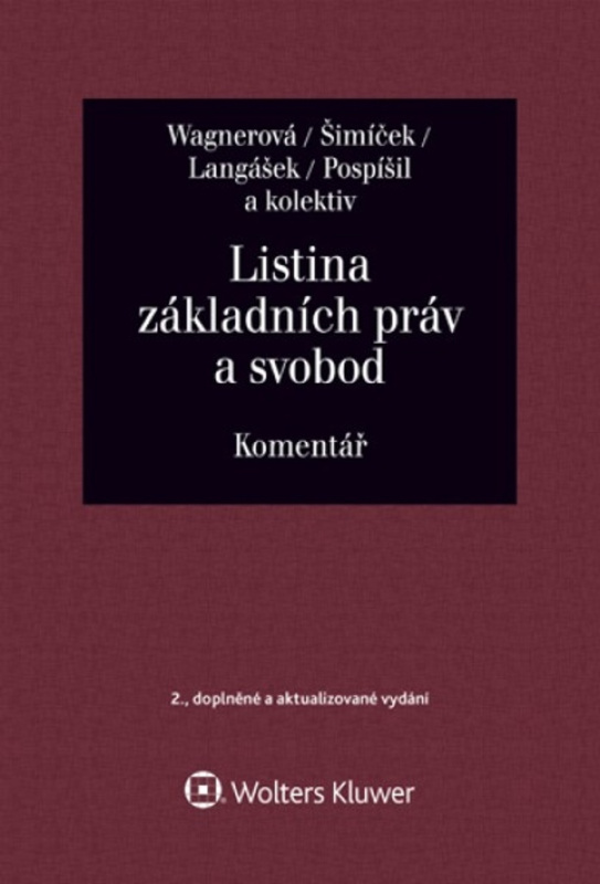 Listina základních práv a svobod - Vojtěch Šimíček, Eliška Wágnerová, Tomáš Langášek, Ivo Pos