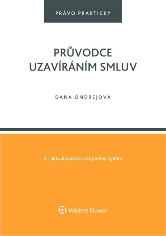 Průvodce uzavíráním smluv - Dana Ondrejová - kniha z kategorie Obchodní právo