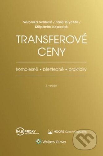 Transferové ceny - Veronika Solilová, Karel Brychta, Štěpánka Kopecká - kniha z kategorie Účetnictví a daně