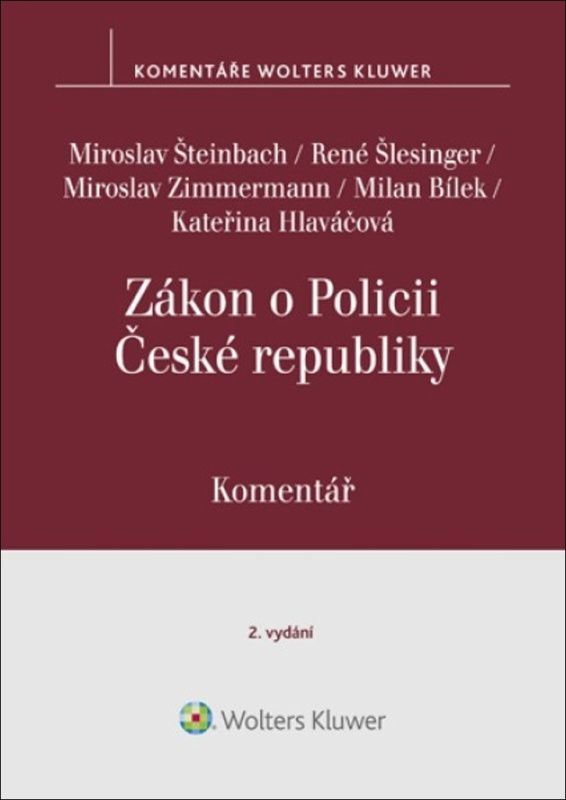 Zákon o Policii České republiky (Komentář) - Miroslav Šteinbach, René Šlesinger, Miroslav Zimmermann, Milan Bílek, Kateřina Hlaváčová - kniha z…