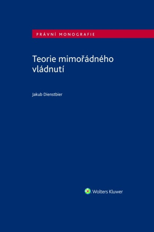 Teorie mimořádného vládnutí - Jakub Dienstbier - kniha z kategorie Humanitní a společenské vědy