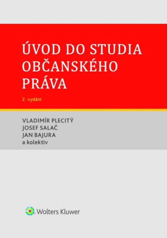 Úvod do studia občanského práva - Jan Bajura, Josef Salač, Vladimír Plecitý - kniha z kategorie Humanitní a společenské vědy