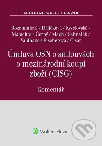 Úmluva OSN o smlouvách o mezinárodní koupi zboží (Komentář) - kniha z kategorie Obchodní právo
