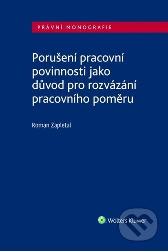 Porušení pracovní povinnosti jako důvod pro rozvázání pracovního poměru - kniha z kategorie Personalistika