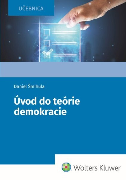 Úvod do teórie demokracie - Daniel Šmihula - kniha z kategorie Vysoké školy