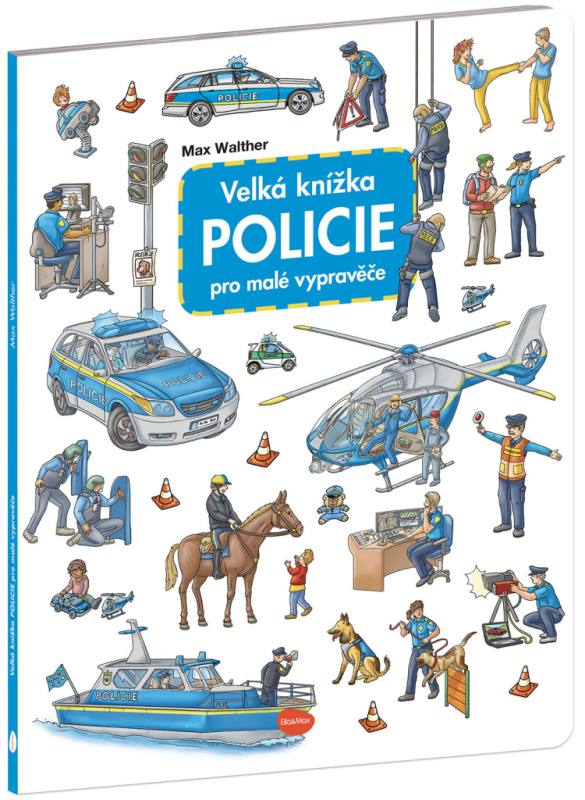 Velká knížka Policie pro malé vypravěče Presco Group