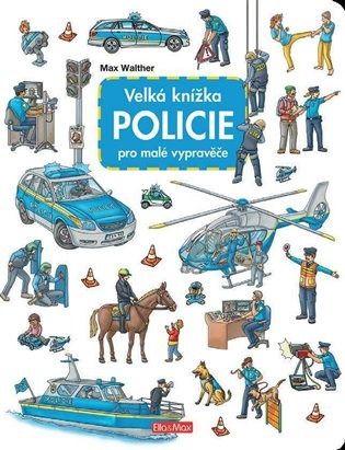Velká knížka Policie pro malé vypravěče Presco Group