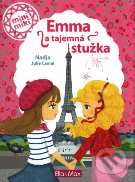 EMMA A TAJEMNÁ STUŽKA ─ Příběhy pro nejmenší